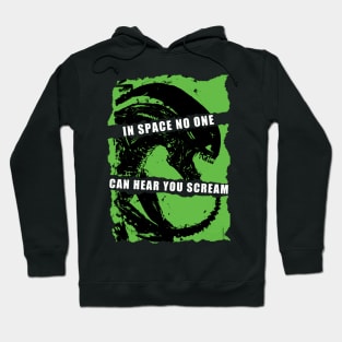 In Space No One Can Hear You Scream Hoodie